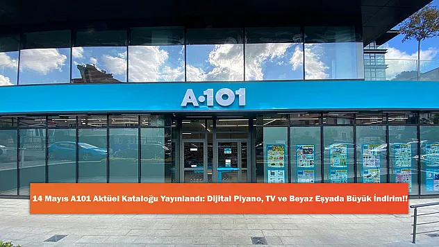 14 Mayıs A101 Aktüel Kataloğu Yayınlandı: Dijital Piyano, TV ve Beyaz Eşyada Büyük İndirim!!