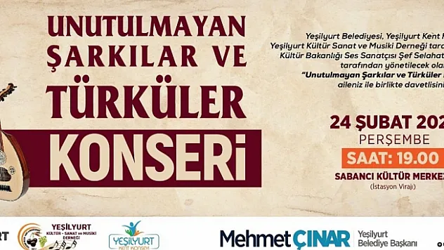 Yeşilyurt Belediyesi'nin ev sahipliğinde 'Unutulmayan Şarkılar Ve Türküler' konseri düzenlenecek