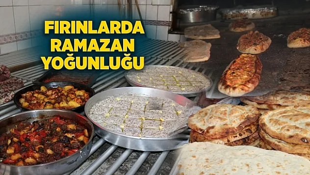Malatya'da geleneksel hale gelen fırın yemeklerine Ramazan'da yoğun ilgi