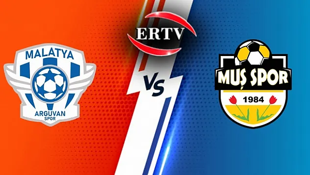Arguvanspor, Muş 1984 Muşspor maçı ERTV'den canlı yayınlanacak