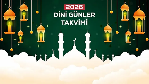 2026 Yılı Kandil Günleri ve Dini Geceler Takvimi Diyanet Tarafından Açıklandı