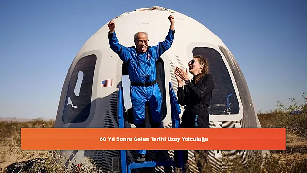 60 Yıl Sonra Gelen Tarihi Uzay Yolculuğu