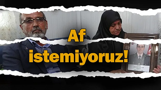 Af istemiyoruz!