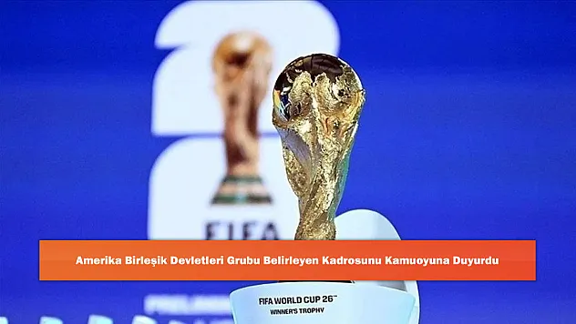 Amerika Birleşik Devletleri Grubu Belirleyen Kadrosunu Kamuoyuna Duyurdu