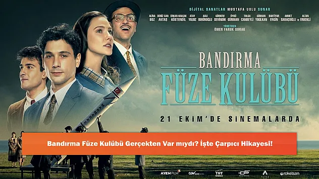 Bandırma Füze Kulübü Gerçekten Var mıydı? İşte Çarpıcı Hikayesi!
