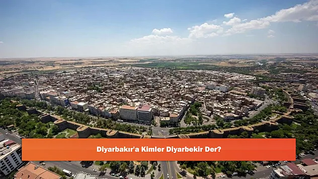 Diyarbakır'a Kimler Diyarbekir Der?