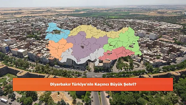 Diyarbakır Türkiye'nin Kaçıncı Büyük Şehri?