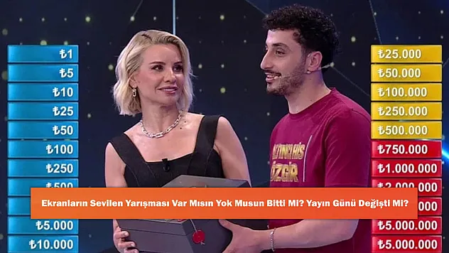 Ekranların Sevilen Yarışması Var Mısın Yok Musun Bitti mi? Yayın Günü Değişti mi?