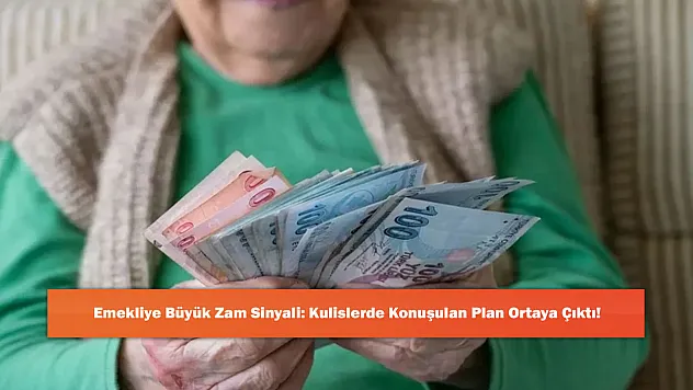 Emekliye Büyük Zam Sinyali: Kulislerde Konuşulan Plan Ortaya Çıktı!