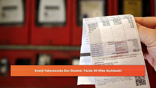 Enerji Faturasında Dev Destek: Yüzde 30 Hibe Açıklandı!