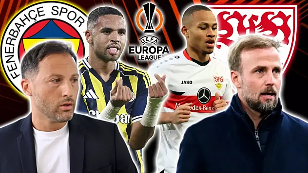 Fenerbahçe - Stuttgart Maçı Heyecanı! Saat Kaçta, Hangi Kanalda Yayınlanacak? İşte Muhtemel 11'ler