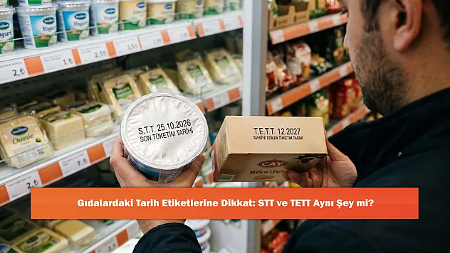 Gıdalardaki Tarih Etiketlerine Dikkat: STT ve TETT Aynı Şey mi?