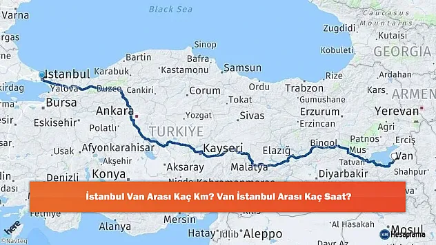 İstanbul Van Arası Kaç Km? Van İstanbul Arası Kaç Saat?