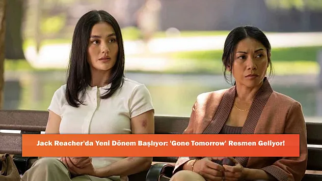 Jack Reacher'da Yeni Dönem Başlıyor: 'Gone Tomorrow' Resmen Geliyor!