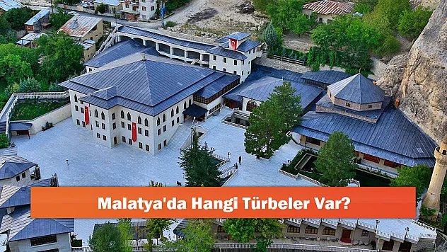 Malatya'da Hangi Türbeler Var?