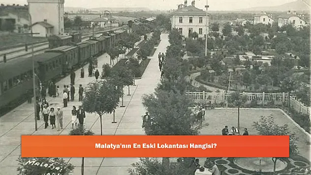 Malatya'nın En Eski Lokantası Hangisi?