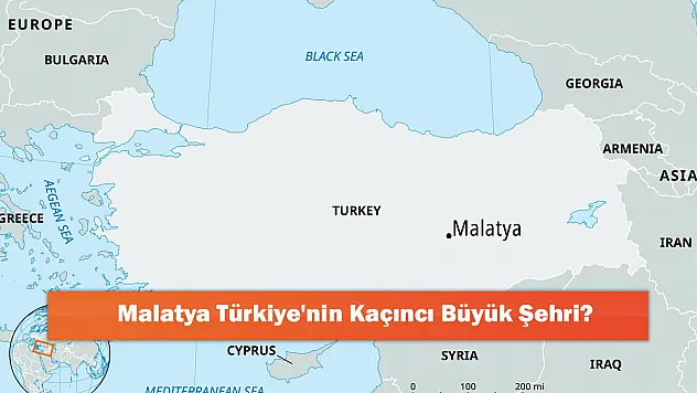 Malatya Türkiye'nin Kaçıncı Büyük Şehri?