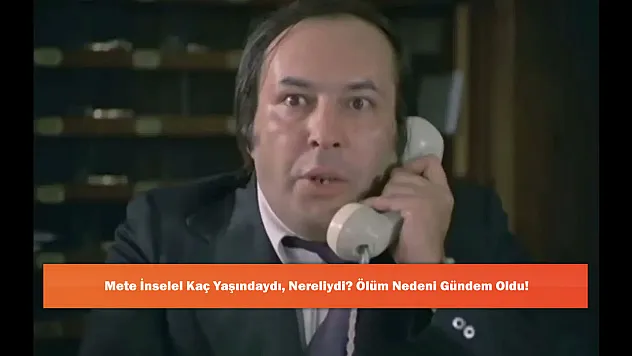 Mete İnselel Kaç Yaşındaydı, Nereliydi? Ölüm Nedeni Gündem Oldu!