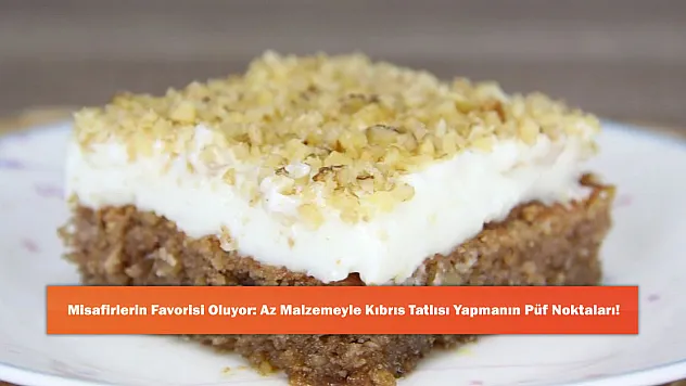 Misafirlerin Favorisi Oluyor: Az Malzemeyle Kıbrıs Tatlısı Yapmanın Püf Noktaları!