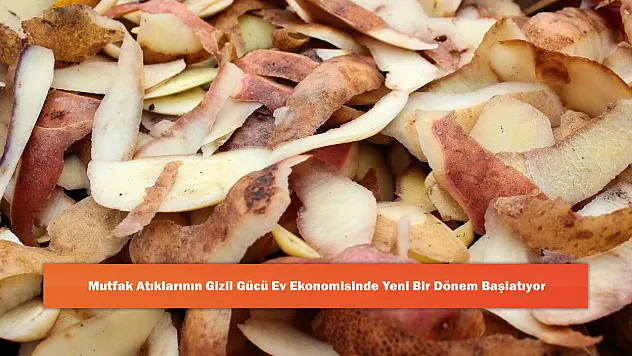 Mutfak Atıklarının Gizli Gücü Ev Ekonomisinde Yeni Bir Dönem Başlatıyor