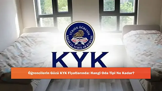 Öğrencilerin Gözü KYK Fiyatlarında: Hangi Oda Tipi Ne Kadar?
