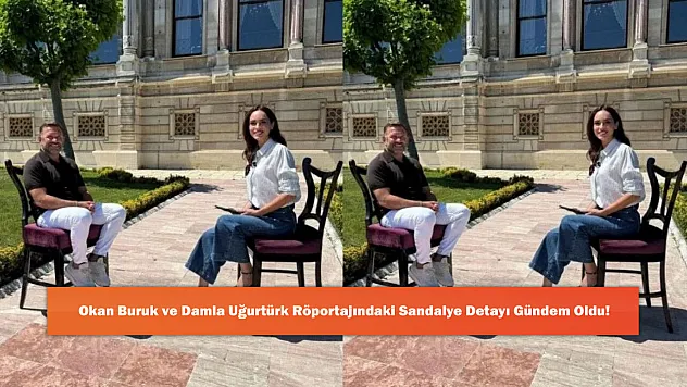 Okan Buruk ve Damla Uğurtürk Röportajındaki Sandalye Detayı Gündem Oldu!
