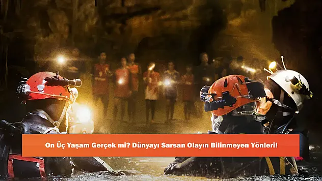 On Üç Yaşam Gerçek mi? Dünyayı Sarsan Olayın Bilinmeyen Yönleri!