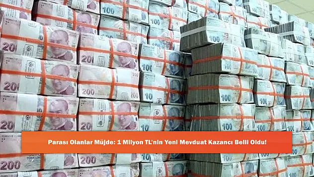 Parası Olanlar Müjde: 1 Milyon TL'nin Yeni Mevduat Kazancı Belli Oldu!