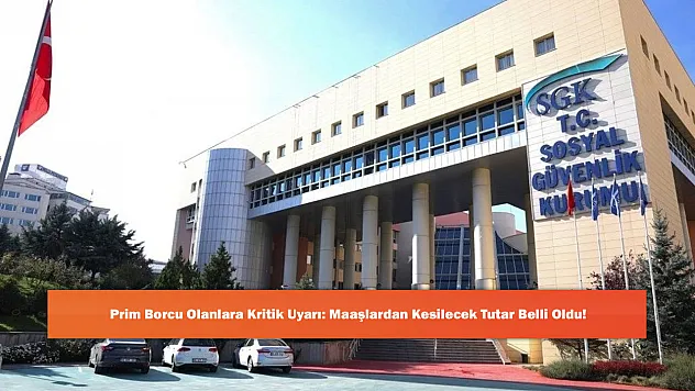 Prim Borcu Olanlara Kritik Uyarı: Maaşlardan Kesilecek Tutar Belli Oldu!