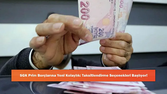 SGK Prim Borçlarına Yeni Kolaylık: Taksitlendirme Seçenekleri Başlıyor!