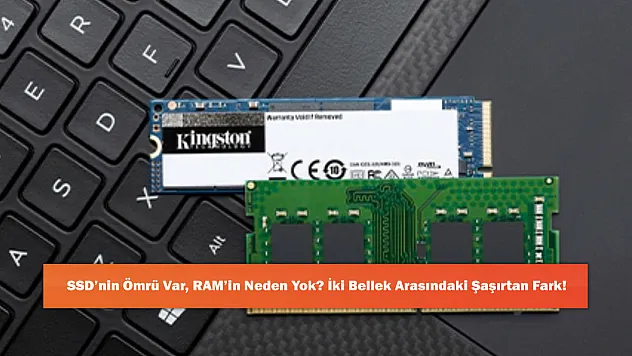 SSD'nin Ömrü Var, RAM'in Neden Yok? İki Bellek Arasındaki Şaşırtan Fark!