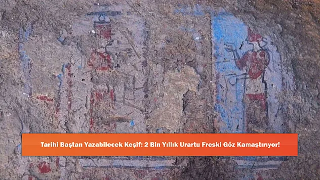 Tarihi Baştan Yazabilecek Keşif: 2 Bin Yıllık Urartu Freski Göz Kamaştırıyor!