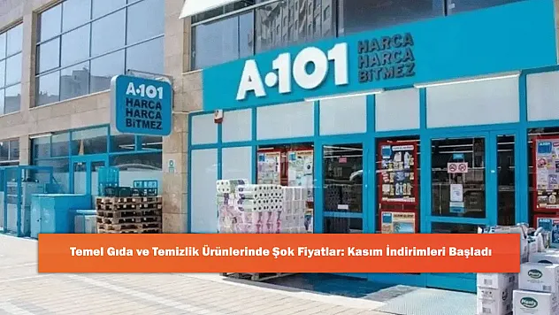 Temel Gıda ve Temizlik Ürünlerinde Şok Fiyatlar: Kasım İndirimleri Başladı