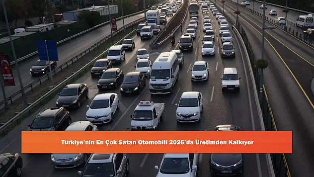 Türkiye'nin En Çok Satan Otomobili 2026'da Üretimden Kalkıyor