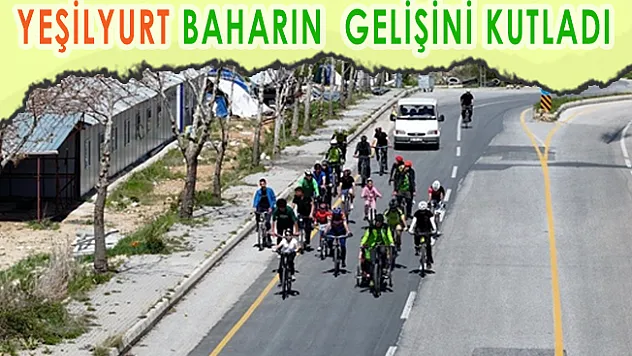 Yeşilyurt baharın gelişini kutladı