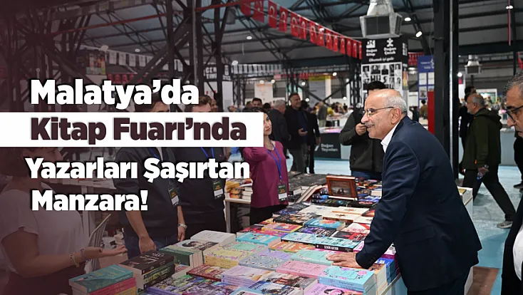 12. Malatya Kitap Fuarı’nda Yazarların Gündeminde Ne Vardı?