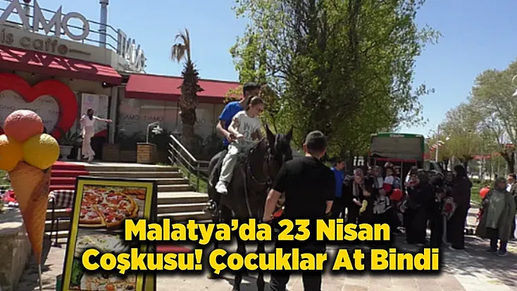 23 Nisan Ulusal Egemenlik ve Çocuk Bayramı'nda Anlamlı Etkinlik! Minikler İlk Kez At Bindi