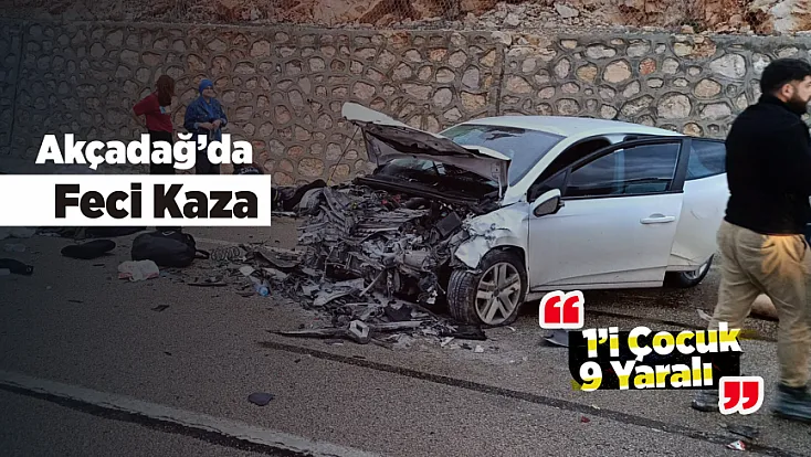 Akçadağ’da Can Pazarı! Kazada 9 Kişi Yaralandı