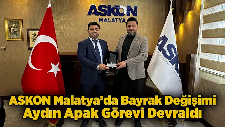 ASKON Malatya’da Aydın Apak Dönemi