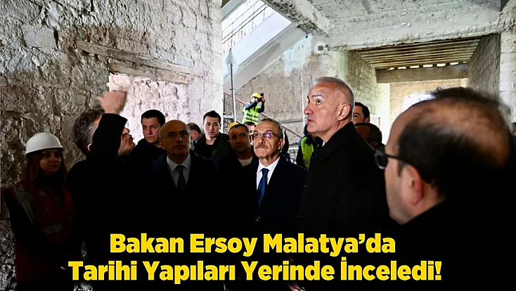 Bakan Ersoy’dan Kültürel Yapılara Yakın Takip