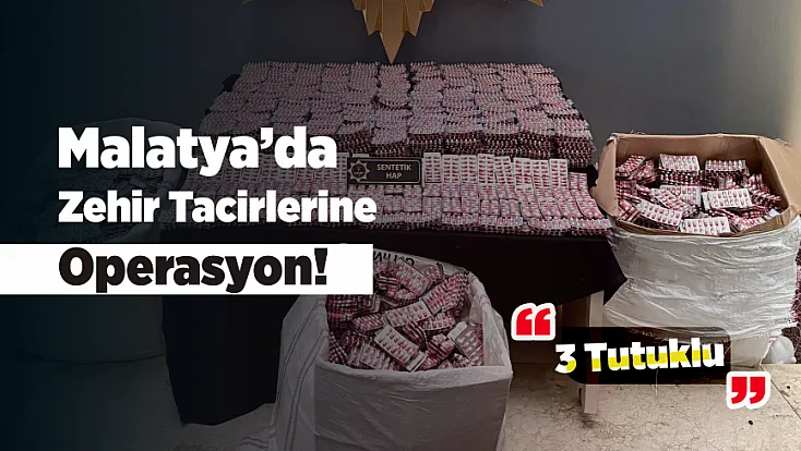 Batıdan Gelen Sevkiyat Malatya’da Patladı! 3 Kişi Tutuklandı