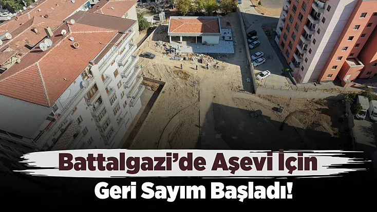 Battalgazi’de Aşevi İçin Geri Sayım Başladı! Açılış Tarihi Belli Oldu