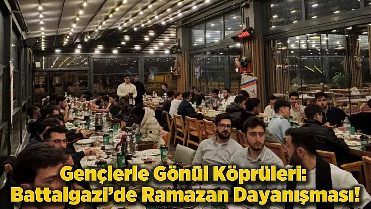 Battalgazi’de Ramazan Sofraları Birlik ve Kardeşliği Pekiştiriyor