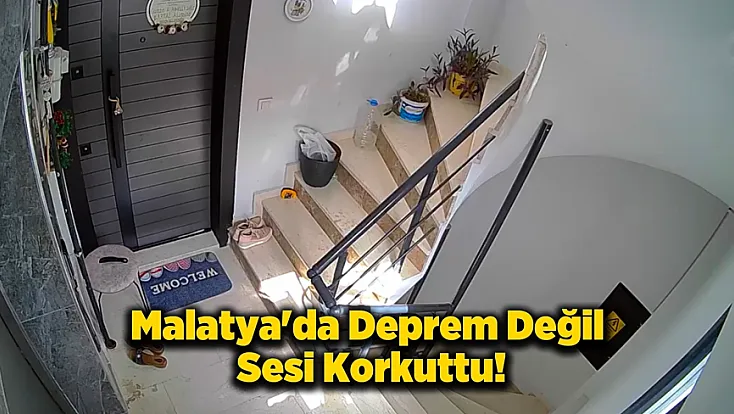 Battalgazi Depremi Kamerada! Sarsıntı Hissedilmedi Ama O Ses Tüyleri Ürpertti