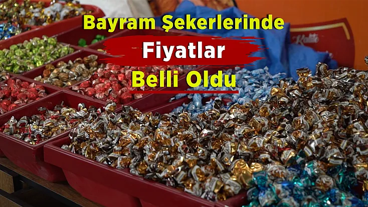 Bayramın Vazgeçilmezi Şeker, Çikolata ve Kolonyalarda  Son Durum! İşte Güncel Fiyatlar