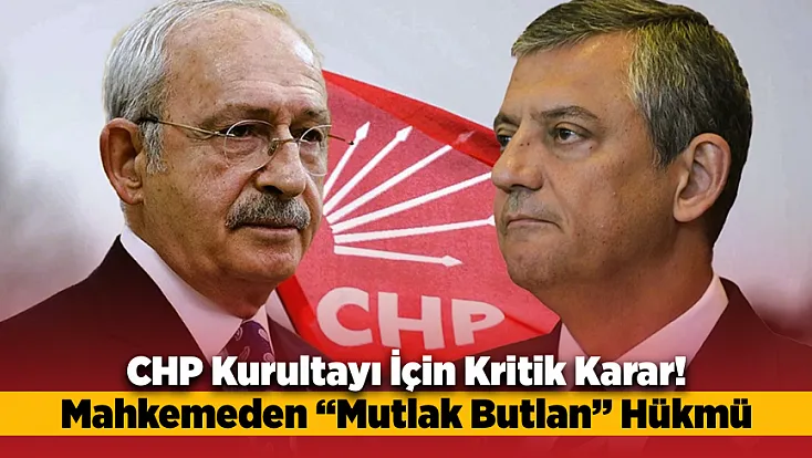 CHP’de Siyasi Deprem! Kurultay İptal Edildi, Yönetim Değişti