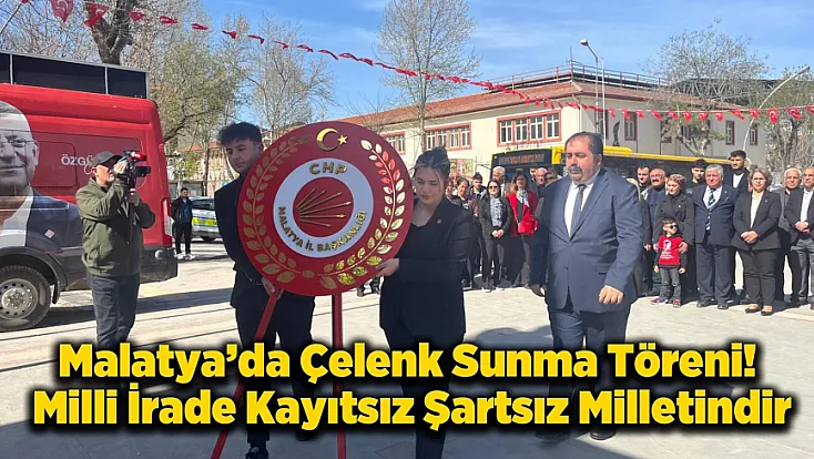 CHP Malatya'dan 23 Nisan Çıkışı! Eğitimde Şiddete ve Eşitsizliğe Son