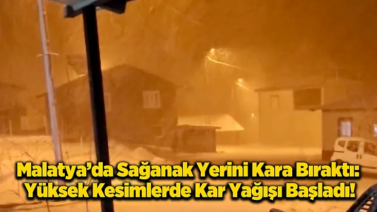 Darende’de Mevsimin İlk Sürprizi: Yüksek Kesimlerde Kar Yağışı Başladı!