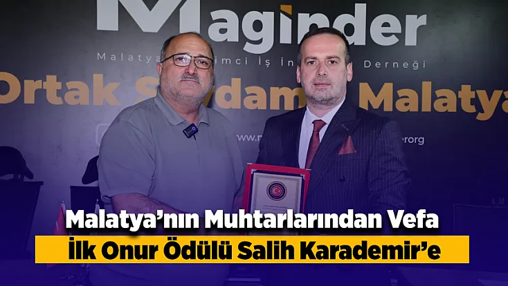 Deprem Sonrası Malatya’da Ortak Akıl: Karademir’e İlk Onur Ödülü
