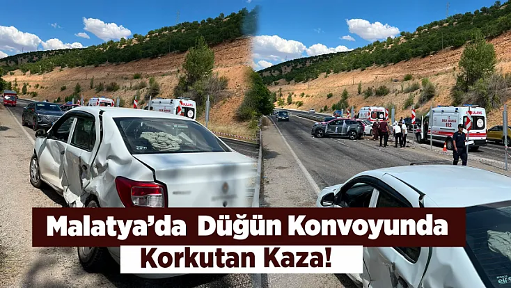 Doğanşehir’de Düğün Konvoyunda Korkunç Kaza!
